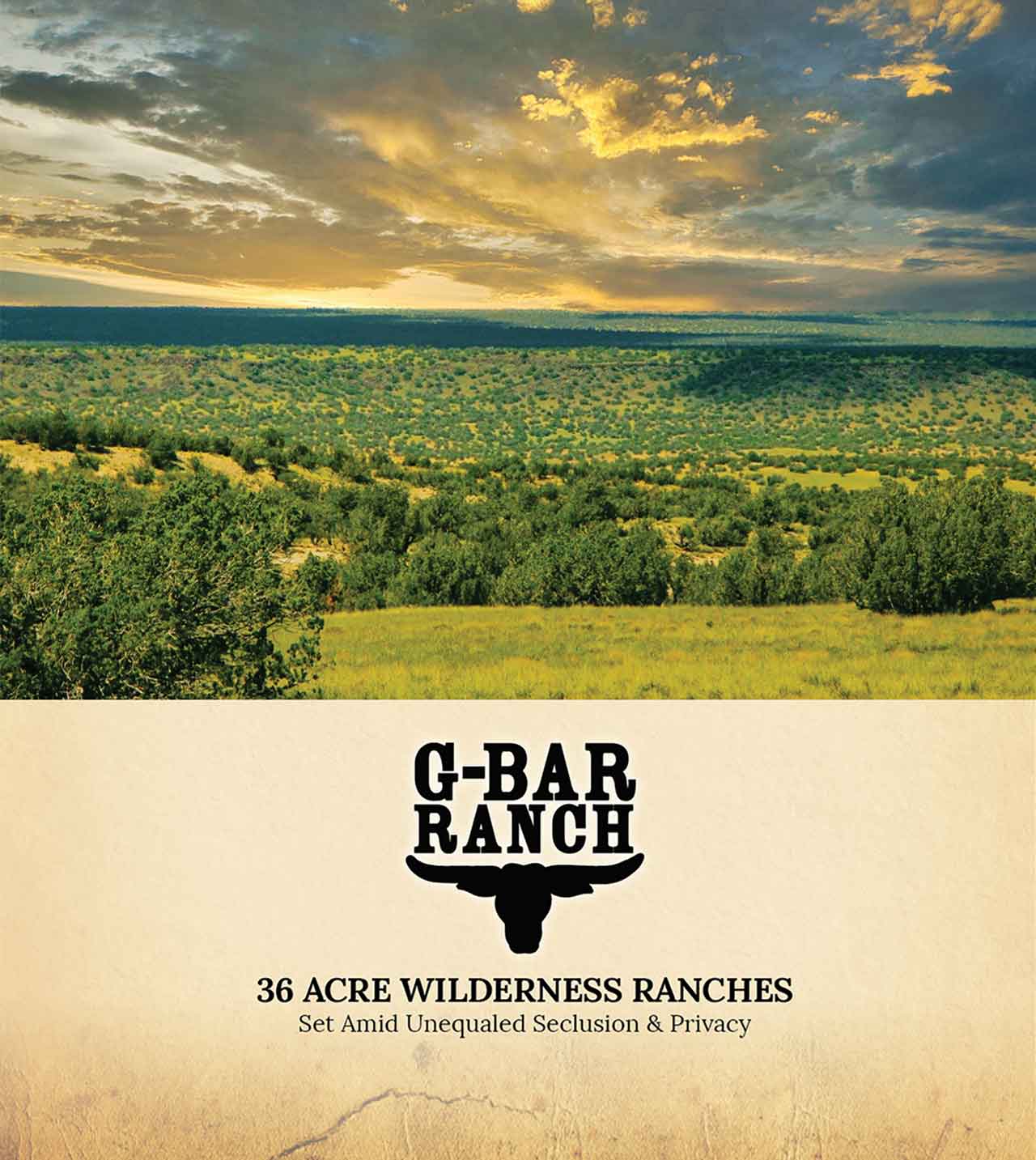 G-Bar Ranch: 36 Acre Wilderness Ranches Set Amid Unequaled Seclusion and Privacy